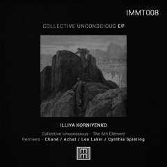 PREMIERE: Illiya Korniyenko - The 6th Element [IMMT008]