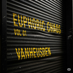 EUPHORIC CHAOS 01 (VANHEUSDEN SCHRANZ SET)