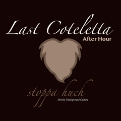 Last Coteletta - 03/2020 "Strictly Underground Culture" - after hour -