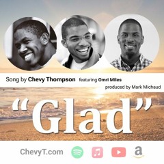 Glad (featuring Omri & producer Mark Michaud)