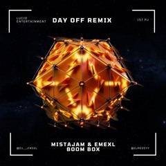 MistaJam & EMEXL - Boom Box (DAY OFF Remix)