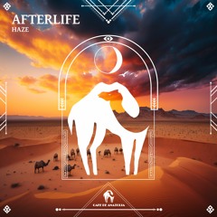 Haze - Afterlife (Cafe De Anatolia)