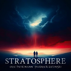 Stratosphere - Eric Heitmann and Patrick Zelinski