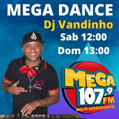 Programa MegaDance  na melhor de BH 107,9FM MegaFmBH www.megafmbh.com.br 27-03-2021