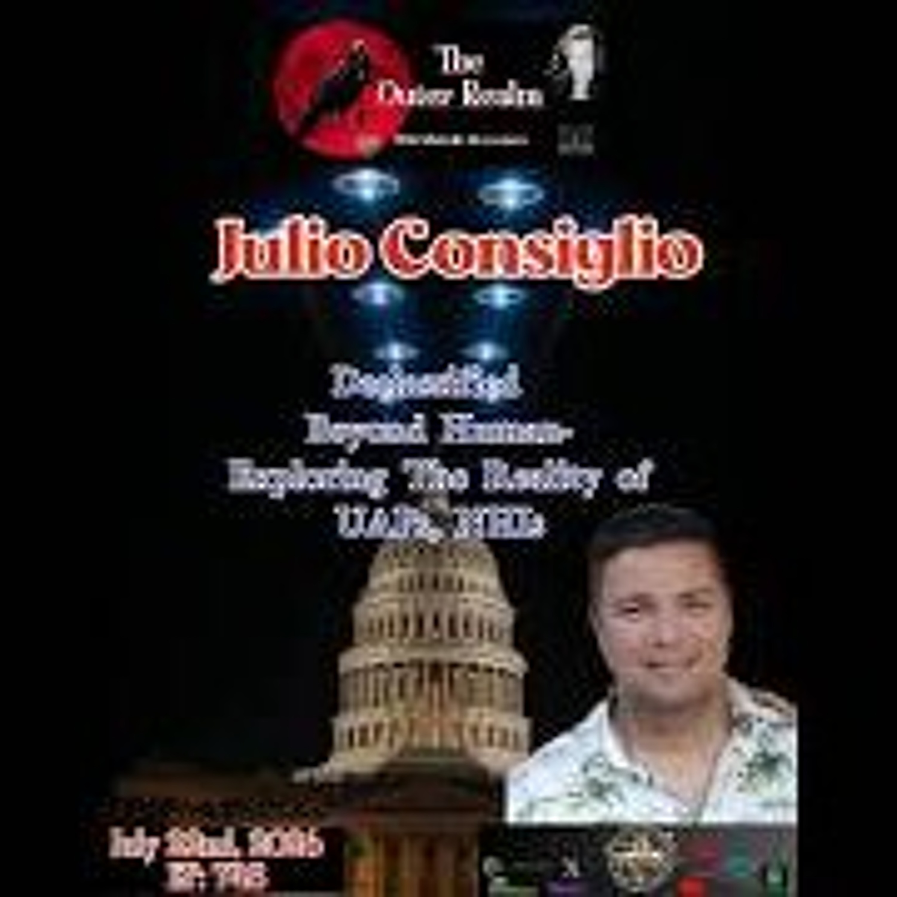 The Outer Realm- Open Discussion on The UAP_UFO_ Interdimensional_ ET Disclosure- Jiulio Consiglio episode artwork