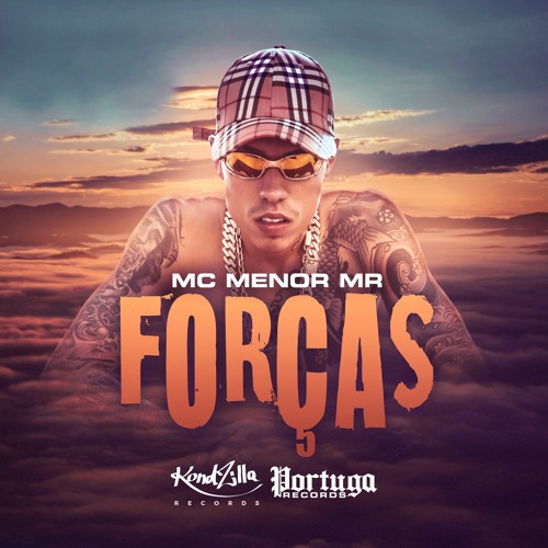 MC Menor Mr - Forças