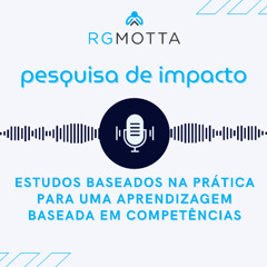 Pesquisa de impacto | Estudos baseados na prática para uma aprendizagem baseada em competências