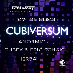 Cubex & Eric Schaich LIVE @ Cubiversum #05 Club Schlaflos Aarau (CH) Jan 2023