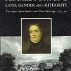 GET EPUB 📬 Female Fortune: Land, Gender and Authority by  Jill Liddington,Ann Lister