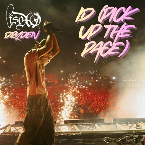 ID (Pick Up The Pace)