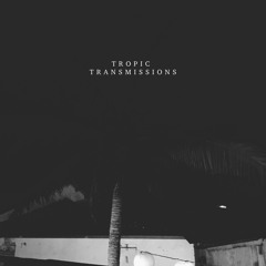 Tropic Transmissions 009