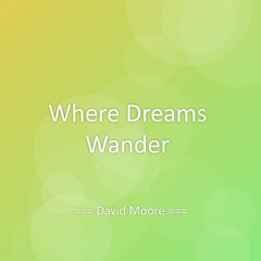 Where Dreams Wander