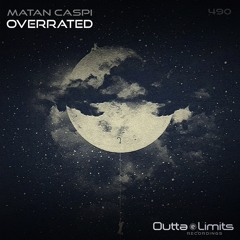 Matan Caspi - Overrated (Original Mix) Exclusive Preview