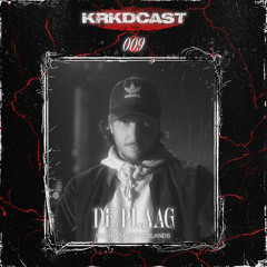 KRKDCAST#009 | DE PLAAG