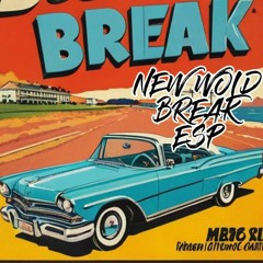 NEW WORLD BreakESP