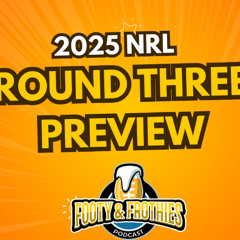 NRL Round 3 2025 Preview