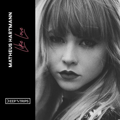 Matheus Hartmann -  Like Love (Original Mix)| ★OUT NOW★