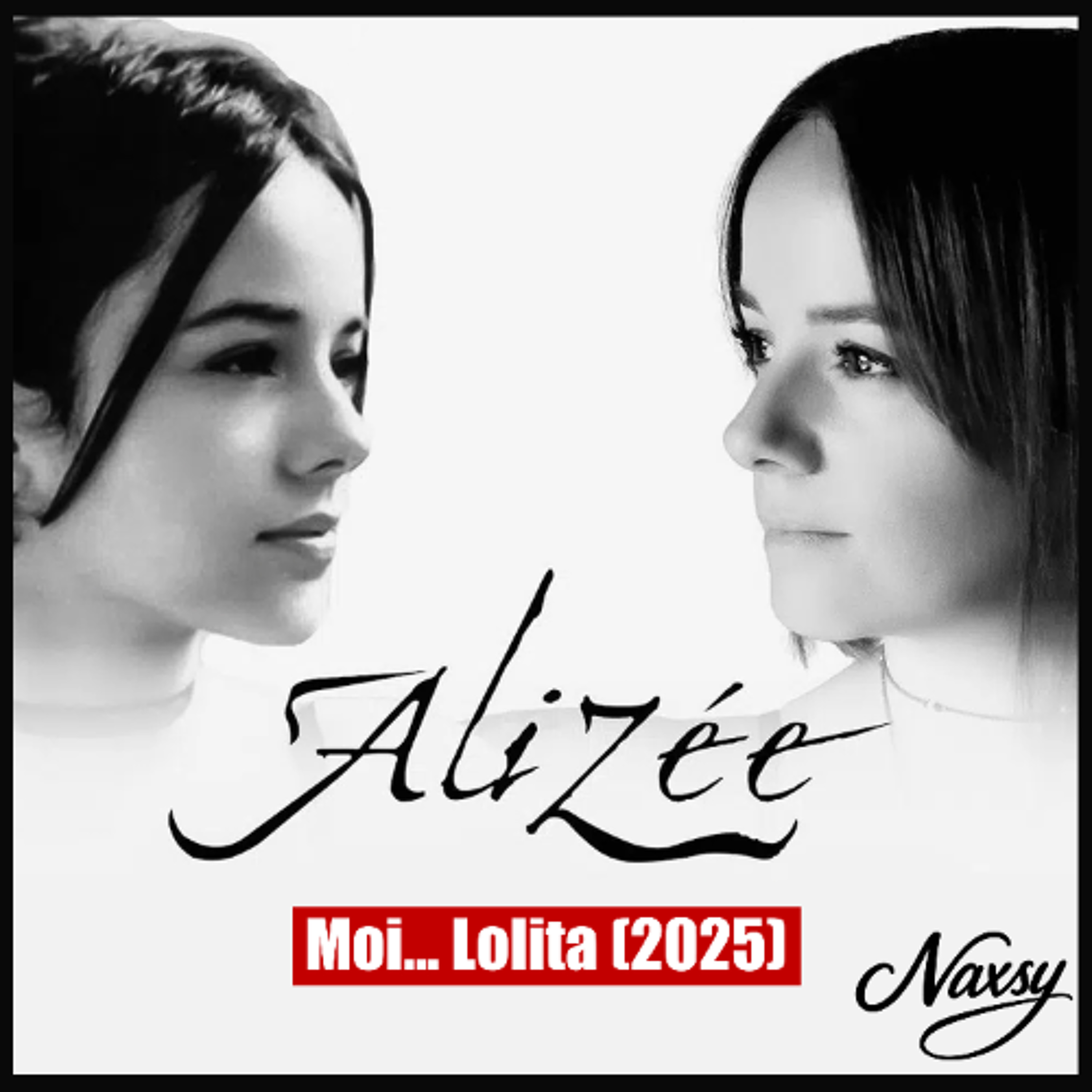 Alizée - Moi... Lolita (Naxsy Radio Edit Remix)