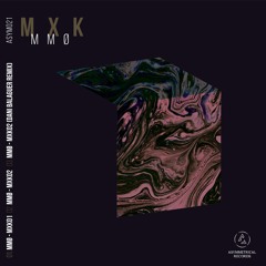 01 - MMØ - MXK01 (Original Mix)