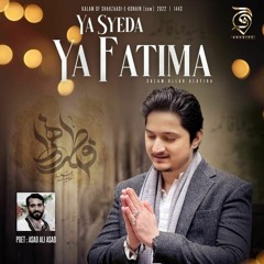 Ya Syeda Ya Fatima | Joan Rizvi | New Manqabat 2022 | Manqabat Bibi Fatima Zehra 2022