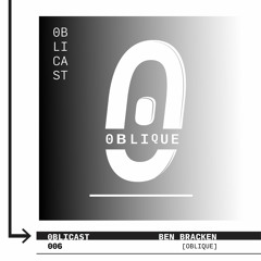 oblicast 006 - Ben Bracken