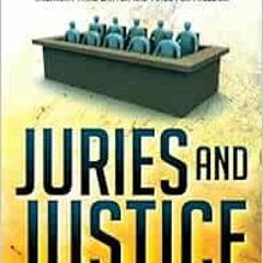 VIEW [PDF EBOOK EPUB KINDLE] Juries and Justice by Norm Pattis 📚