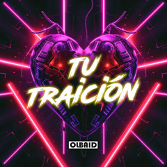 Tu Traición (Original Mix)