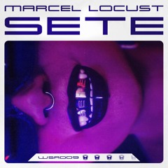 Marcel Locust - Sète [FREE DOWNLOAD]