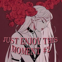 HOONI MIXSET_"JUST ENJOY THIS MOMENT #2"