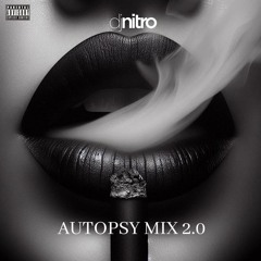 DJ NITRO - AUTOPSY MIX 2.0
