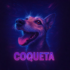 COQUETA 🐶 (2020)