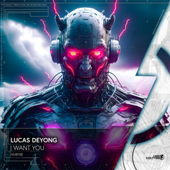 Lucas Deyong - I Want U