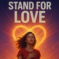 “Stand for Love”