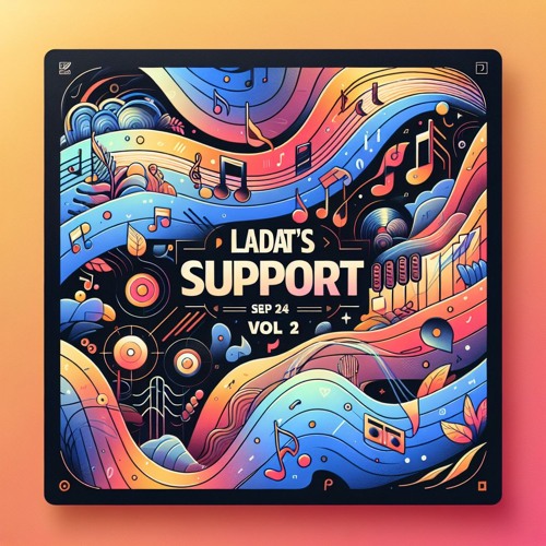 Ladat’s Support Sep’24 vol.2