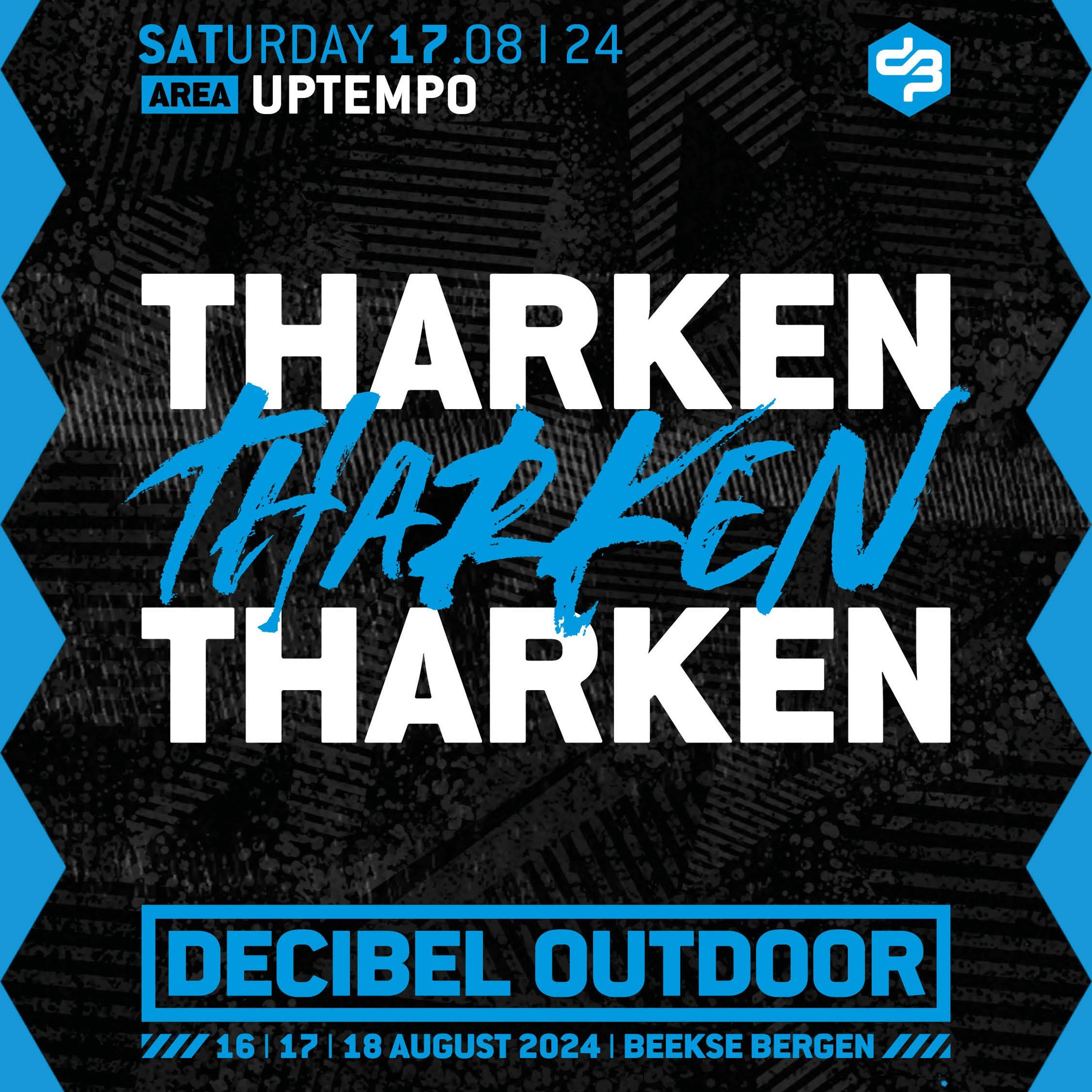 Tharken | Decibel outdoor 2024 | Uptempo | Saturday episode artwork