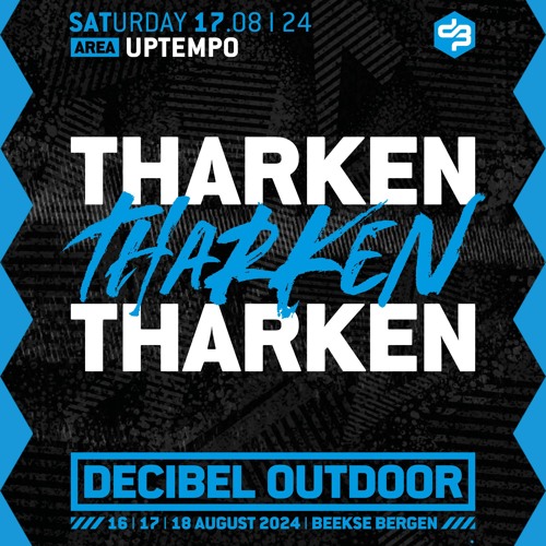 Tharken | Decibel outdoor 2024 | Uptempo | Saturday
