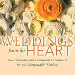 DOWNLOAD PDF 📫 Weddings from the Heart: Contemporary and Traditional Ceremonies for