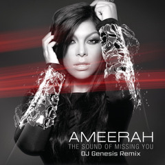 Ameerah - The Sound Of Missing You (dj genesis remix)