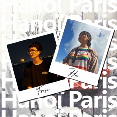 Hanoï Paris - Frisé x Hà