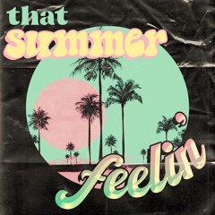 that summer feelin'