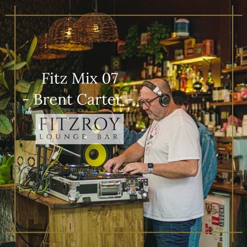 Fitz Mix 07 - Brent Carter