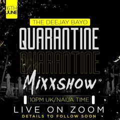 Quarantine Mixxshow Vol9