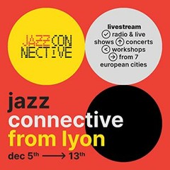 JAZZ CONNECTIVE FROM LYON 2020