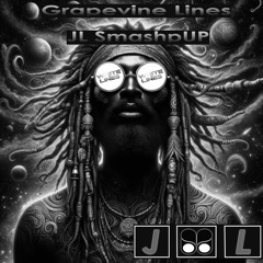 Grapevine Lines (JL Up Your Nose SmashUP 24)