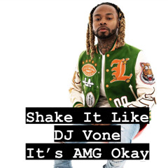 Shake It Like (Lil C4 Vocals) - @deejayvone