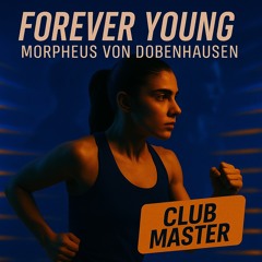 Forever Young (Club Master)