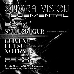 OUTRA VISION CLUB X SUBMENTAL @NOTRN LIVE SET - 18.01.2025