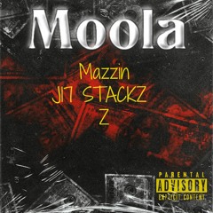 J17 STACKZ  X MAZZIN X Z - Moola