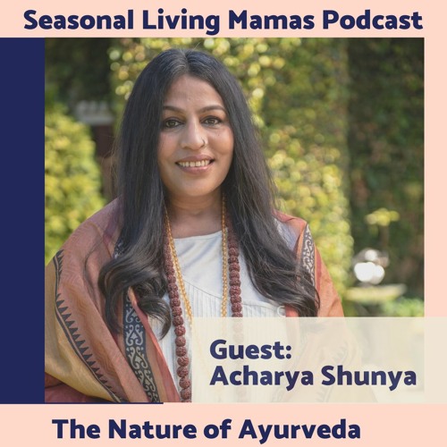 Acharya Shunya- The Nature of Ayurveda