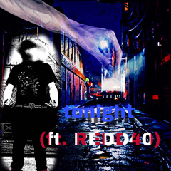 tonight w/ redd40